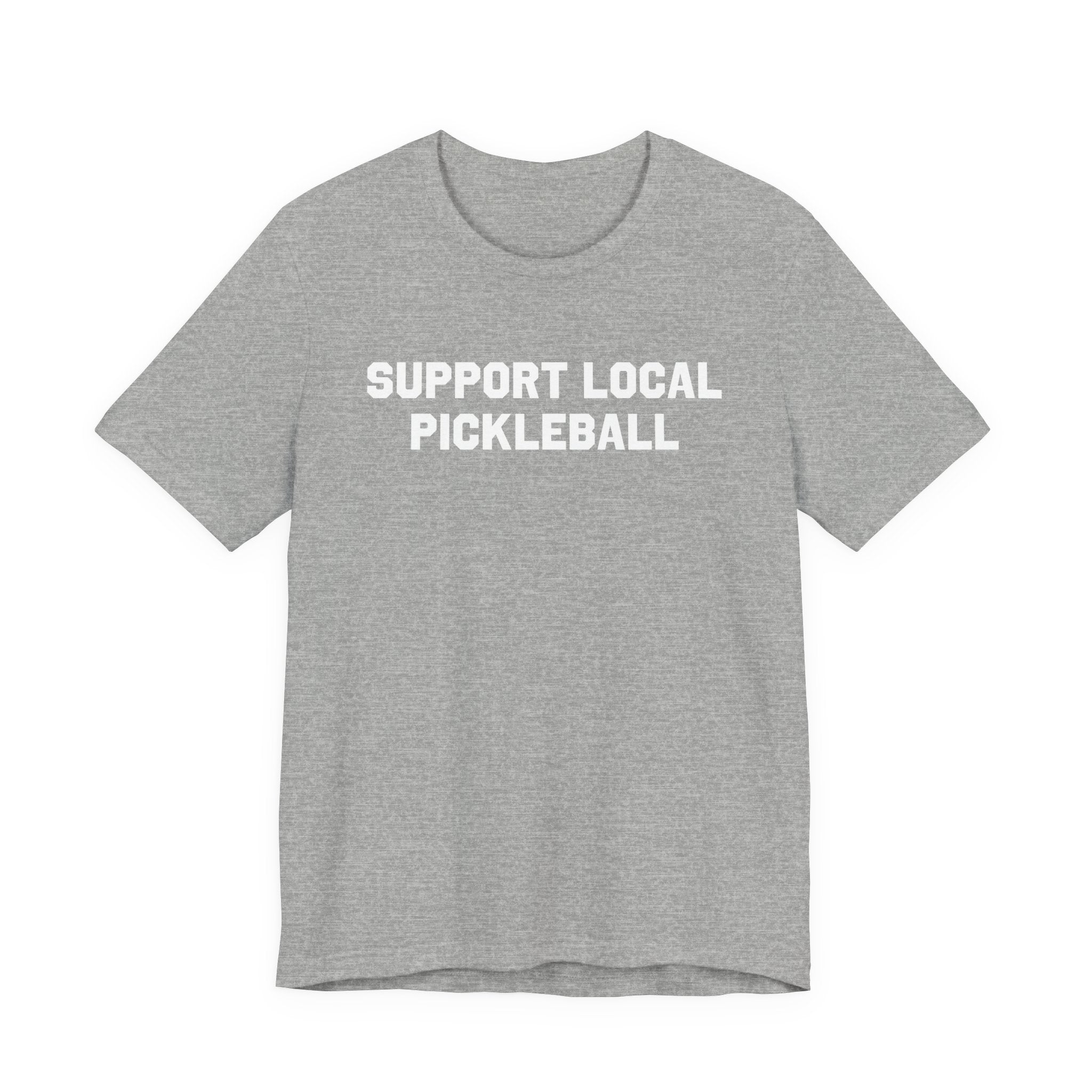 Support Local Pickleball T-Shirt