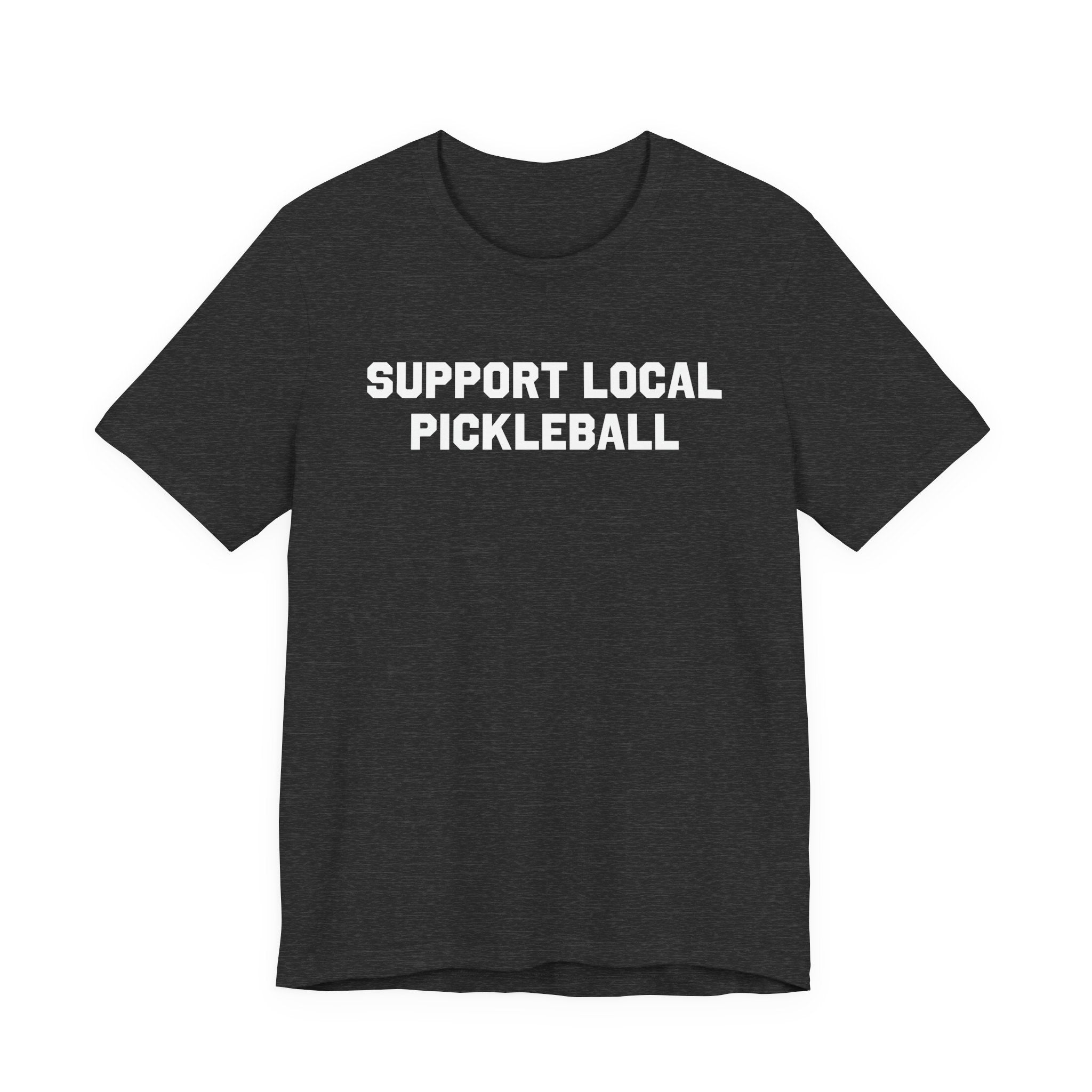 Support Local Pickleball T-Shirt