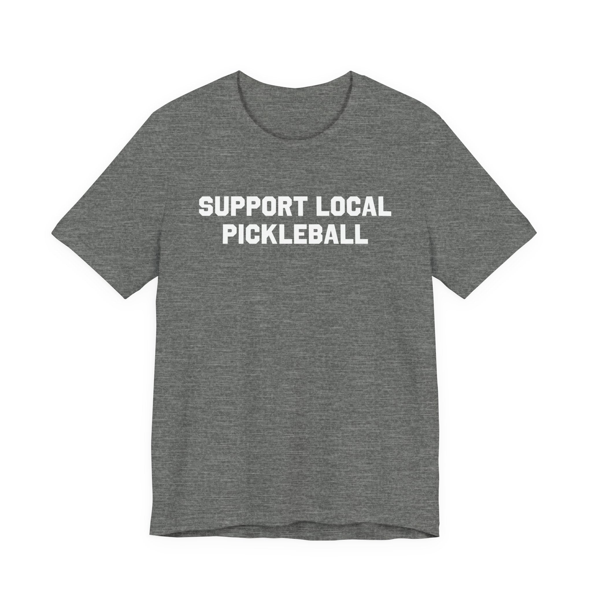 Support Local Pickleball T-Shirt