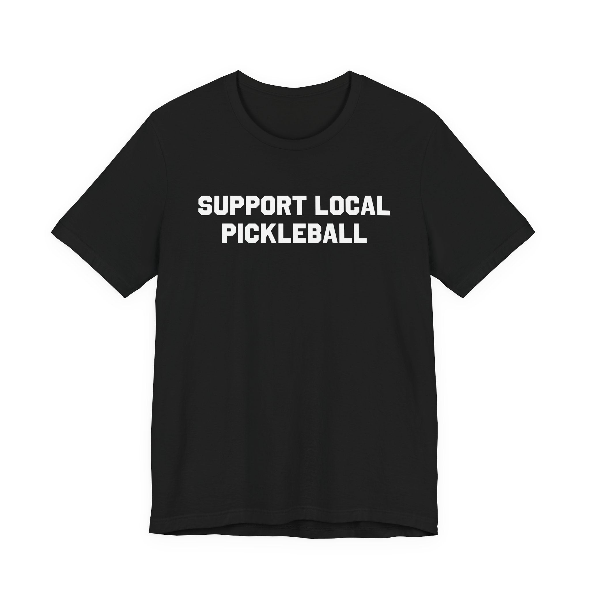 Support Local Pickleball T-Shirt